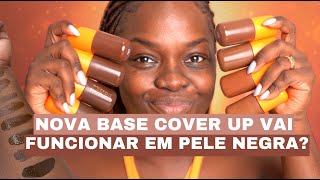 Testei a Nova Base COVER UP  MARI MARIA em PELE NEGRA - @MariMaria