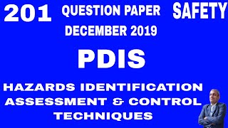 PDIS 201 Hazards Identification Assessment and Control Techniques Question Paper 23 12 2019