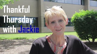 Thankful Thursday Jackie