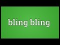 Bling bling Meaning