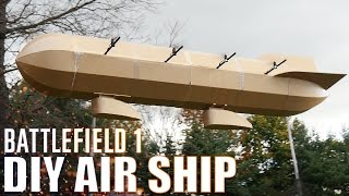 DIY Air Ship - Battlefield 1 | Flite Test