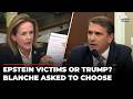 'I Am Shocked At This': Madeleine Dean Asks Todd Blanche To Choose Between Trump And Epstein Victims