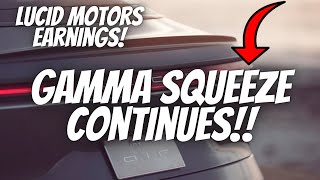 LUCID MOTORS EARNINGS WERE HUGE!! 🔥🚀 | CONTINUED GAMMA SQUEEZE AND POSSIBLE SHORT SQUEEZE?!