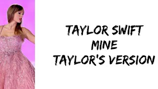 Taylor Swift - Mine (Taylor's version) (lyrics)