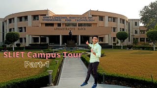 SLIET Campus Tour | Best Campus in Punjab | Sant Longowal Institute of Eng. \u0026 Technology | Part-1