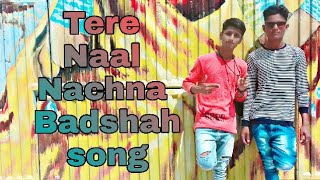 Tere Naal Nachna ..rape. Badahah. song.... rahul sen...latest  songs 2018