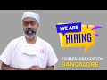 We are Hiring!  Richardsons Face Hospitals Bangalore