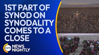 The Initial Gathering for the Synod on Synodality Comes to a Close | EWTN News Nightly