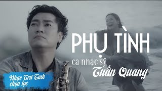 Phụ Tình - Tuấn Quang (4K Music Video Official)