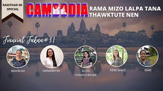 Cambodia Rama Mizo Missionary-te nen | Fianrial Fakna #31| Ramthar Ni Special