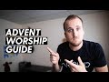 WHAT IS ADVENT? | A Worship Leader's Guide