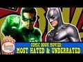 Comic Book Movies: Most Hated & Underrated