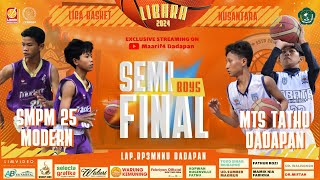 SEMI FINAL LIBARA 2024 - SMPM 25 Modern x MTs TATHO Dadapan (Putra)