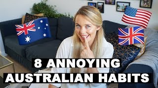 8 Ways AUSTRALIANS ANNOY Brits and Americans | US vs UK vs AUS |
