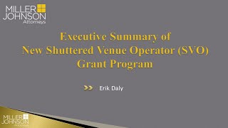 Executive Summary of New Shuttered Venue Operator (SVO) Grant Program