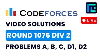 Codeforces Round 1075 (Div 2) | Video Solutions - A to D2 | by Pradyumn | TLE Eliminators