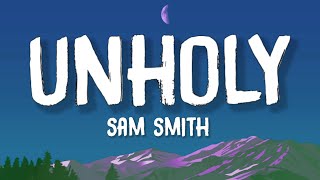 Sam Smith - Unholy (Lyrics) feat. Kim Petras