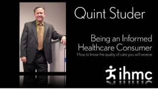 Quint Studer - Being an informed healthcare consumer
