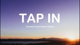 Saweetie - Tap In Remix (Lyrics) ft. Post Malone, DaBaby & Jack Harlow