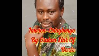 Imaren-Eriagbonye By Osahon Star Of Benin