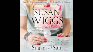 Sugar and Salt By Susan Wiggs | Audiobook Full-Length