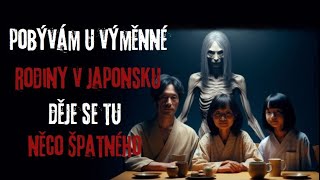 CREEPYPASTA: POBÝVÁM U VÝMĚNNÉ RODINY V JAPONSKU, DĚJE SE TU NĚCO ŠPATNÉHO (CZ, SK)