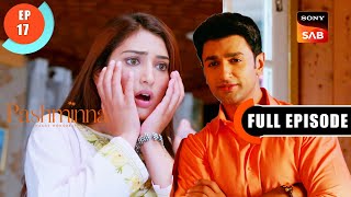 Raghav Is Back | Pashminna | Ep 17 | Full Episode | 13 Nov 2023