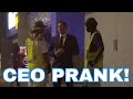 CEO Prank!