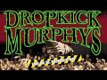 Dropkick Murphys - 