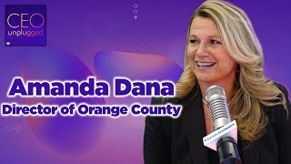 Amanda Dana of Orange County Tourism | CEO Unplugged