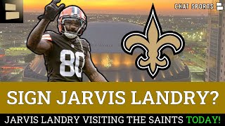 BIG-TIME Saints Rumors: Jarvis Landry Visiting Saints TODAY | Sign Landry In NFL Free Agency?