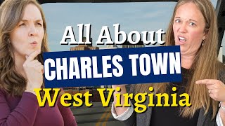 Welcome to Charles Town, WV | EVERYTHING you need to know!