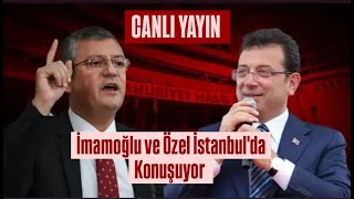 Ekrem İmamoğlu ve Özgür Özel Kadıköy'de konuşuyor