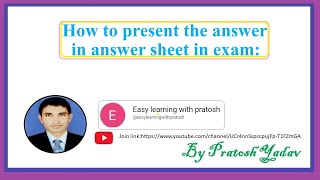 How to present the answer in answer sheet in exam