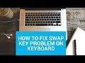 How To Fix Swapped Key Problem on Keyboard - Windows OS