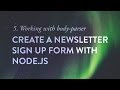 Working with body-parser - Create a Newsletter Signup Form with Node.js  - Ep. 5