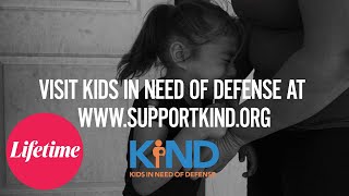 Kids In Need of Defense (KIND) & Lifetime | Torn From Her Arms | PSA