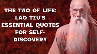 Laozi: The Wisdom of the Ancient Chinese Philosopher Unveiled