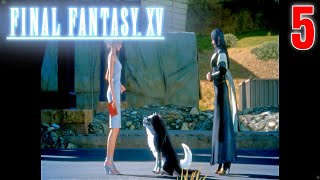 FINAL FANTASY XV 15 (PC) - Gameplay Walkthrough EP.05 [4K 30~100FPS]