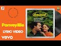 Oru Yathramozhi - Ponveyilile Lyric | Ilaiyaraaja | Mohanlal, Sivaji Ganesan, Ranjitha