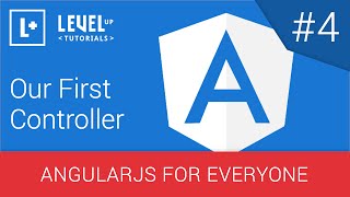 AngularJS For Everyone Tutorial #4 - Our First Controller