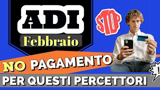 ⚠️ ADI Febbraio: UFFICIALE❗️ Niente Pagamenti Per Questi Percettori!