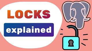 PostgreSQL. Locks Explained - Table and row level