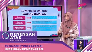 Menengah Atas (2022) | Ekonomi (Tingkatan 5): Imbangan Pembayaran