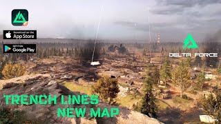 Trench Lines New Map Gameplay | Delta Force Mobile New Update | Delta Force Mobile New Map Gameplay