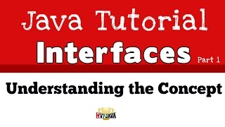 Understanding the Concept of a Java Interface - Part 1