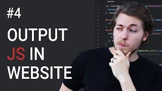 4: (UPDATED 2018 COURSE IN DESC!!!) Output JavaScript On Website | JavaScript Tutorial