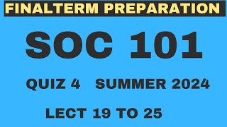 SOC101 Quiz 4 solution summer 2024 | lect 19 to 25 | VU Nexus