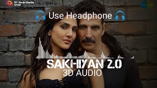 Sakhiyan 2.0 Song 3D Audio Bass Boosted 2021 Adnan khan