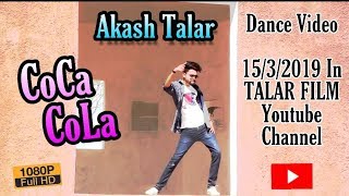 Luka Chuppi: COCA COLA Song || DANCE VIDEO || AKASH TALAR || TALAR FILM ||